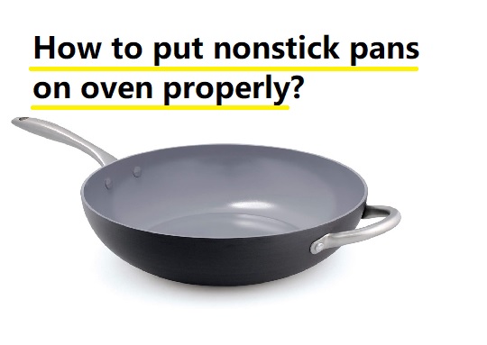 nonstick pans are oven safe